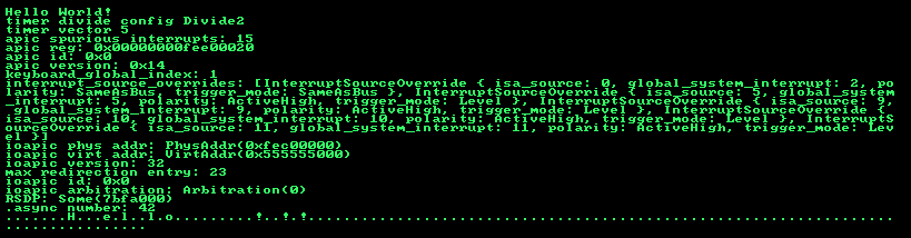 QEMU output of new bootloader implementation, including local APIC and I/O APIC debug output, the timer interrupt dots, and the keyboard input "Hello!!!"